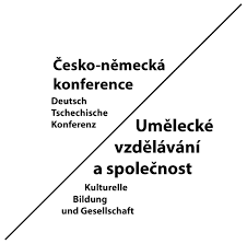 Česko-německá konference Umělecké vzdělávání a společnost aneb Rosteme s kulturou (22.-23.11.2017)