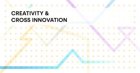 Creativity & Cross Innovation for culture staff, policy makers and creative makers