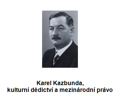 Karel Kazbunda, kulturní dědictví a mezinárodní právo