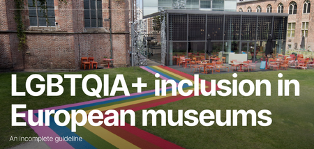 LGBTQIA+ inclusion in European museums: An incomplete guideline