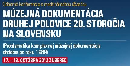 Múzejná dokumentácia druhej polovice 20. storočia na Slovensku
