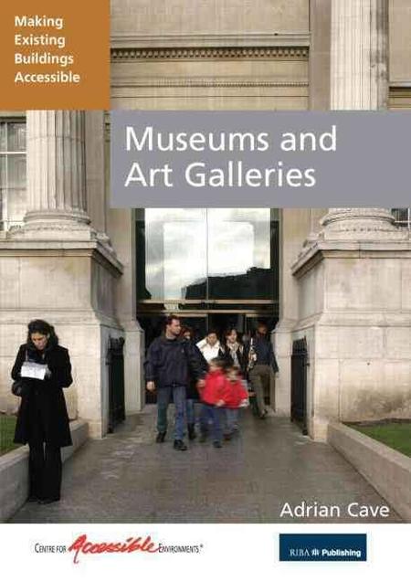 Museums and Art Galleries: Making Existing Buildings Accesible
