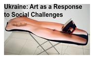 Projekt Ukrajina: Umění jako odpověď na výzvy společnosti (3.11.2017)