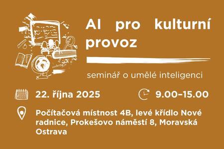 Seminář AI pro kulturní provoz Seminář AI pro kulturní provoz