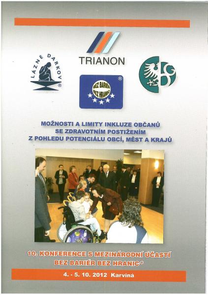 Občanské sdružení Trianon: Sborníky z konferencí s mezinárodní účastí "Bez bariér - bez hranic"