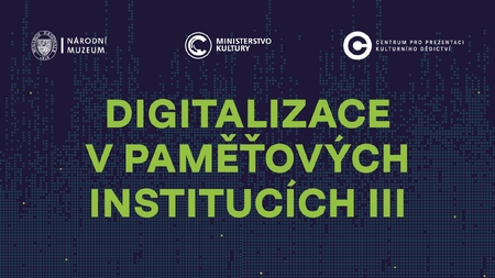 Digitalizace v paměťových institucích III – prezentace