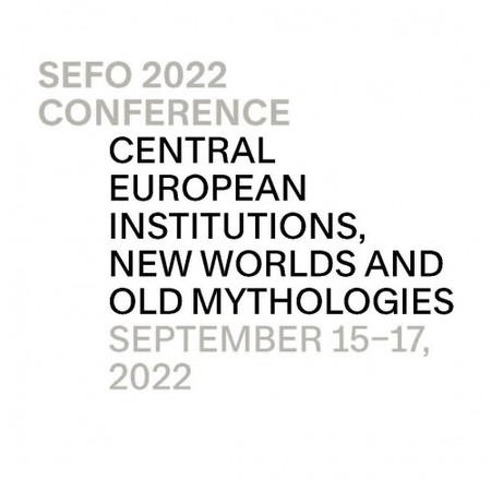Central European Institutions, New Worlds and Old Mythologies