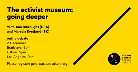 The activist museum: going deeper – Ann Burroughs and Marcela Kvetková
