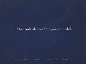 Standards Manual for Signs and Labels