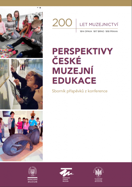Sborník z konference Perspektivy české muzejní edukace
