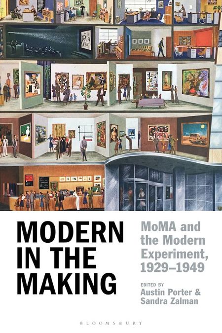 Modern in the Making: MoMA and the Modern Experiment 1929–1949