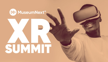 MuseumNext XR Summit