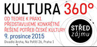 Střed zájmu: KULTURA 360° (konference 9. 12. 2015)