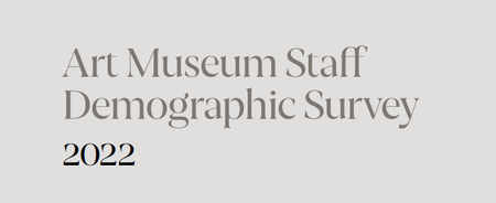 Art Museum Staff Demographic Surve