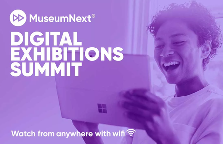 MuseumNext Digital Exhibitions Summit 2022