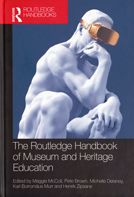 The Routledge Handbook of Museum and Heritage Education