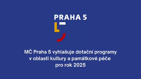 MČ Praha 5 – dotační programy v oblasti kultury a památkové péče pro r. 2025